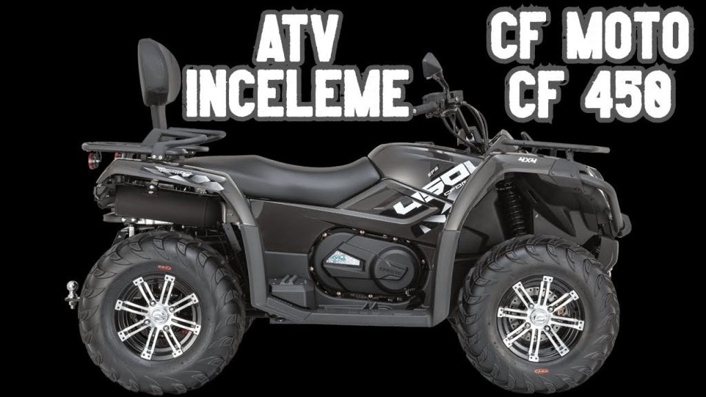 CFMOTO CF450 ATV İNCELEME (4X4 ATV MOTOR CFORCE 450 ARTILARI-EKSİLERİ)